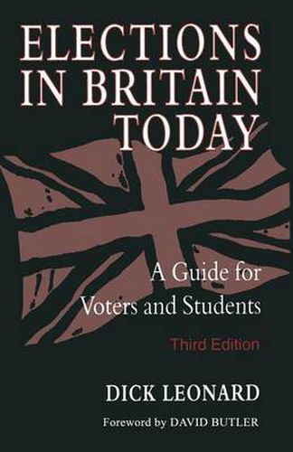 Cover image for Elections in Britain Today: A Guide for Voters and Students