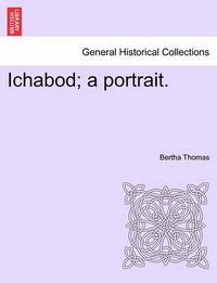 Cover image for Ichabod; A Portrait.