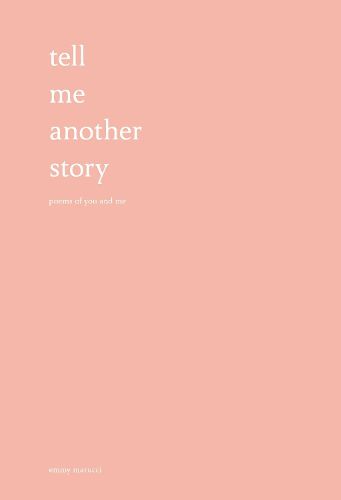 Cover image for Tell Me Another Story: Poems of You and Me