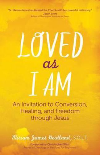 Cover image for Loved as I am: An Invitation to Conversion, Healing, and Freedom Through Jesus