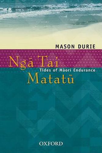 Cover image for Ng-a Tai Matat-u: Tides of M-aori Endurance