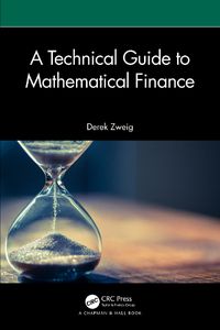 Cover image for A Technical Guide to Mathematical Finance