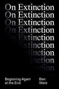 Cover image for On Extinction