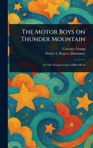 Cover image for The Motor Boys on Thunder Mountain