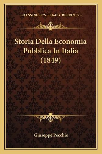 Storia Della Economia Pubblica in Italia (1849)