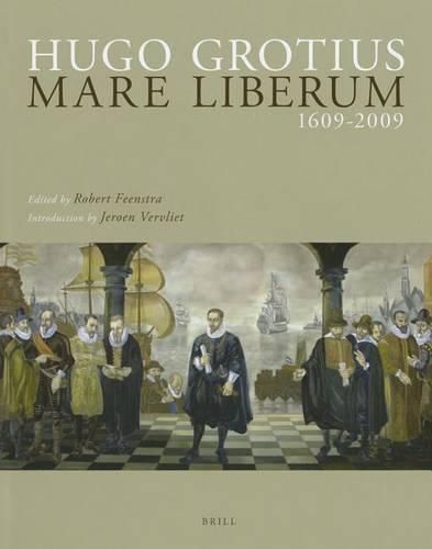 Cover image for Hugo Grotius Mare Liberum 1609-2009: Original Latin Text and English Translation