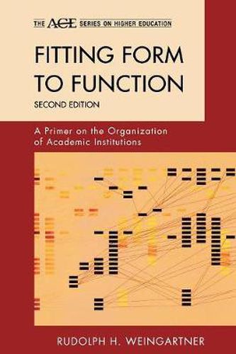 Cover image for Fitting Form to Function: A Primer on the Organization of Academic Institutions