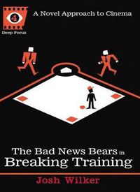 Cover image for The Bad News Bears In Breaking Training: A Novel Approach to Cinema