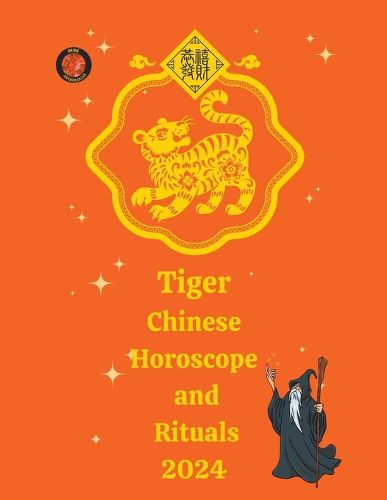 Tiger Chinese Horoscope and Rituals 2024