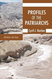 Cover image for Profiles of the Patriarchs, Volume 1: Abraham and Isaac