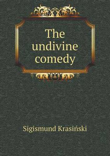 Cover image for The undivine comedy
