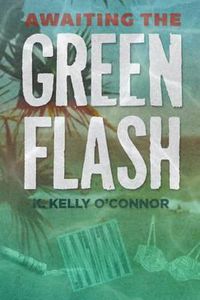Cover image for Awaiting the Green Flash