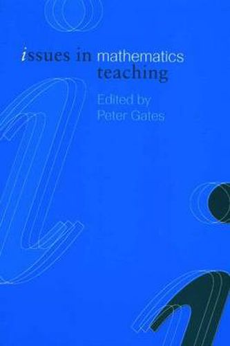 Cover image for Issues in Mathematics Teaching