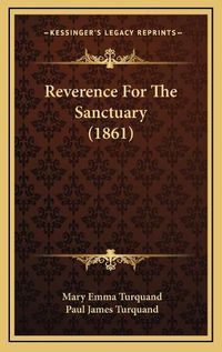 Cover image for Reverence for the Sanctuary (1861)