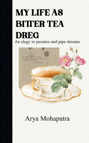 Cover image for MY LIFE AS BITTER TEA DREG (Edition1st)
