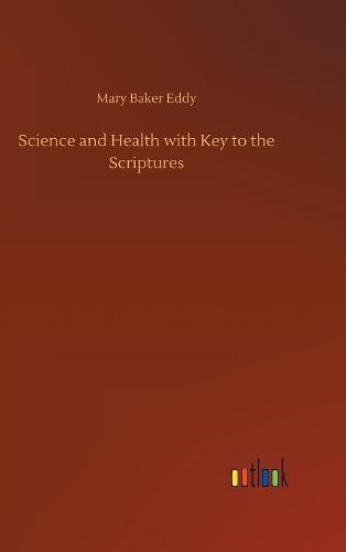 Cover image for Science and Health with Key to the Scriptures