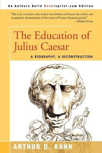 The Education of Julius Caesar: A Biography, a Reconstruction