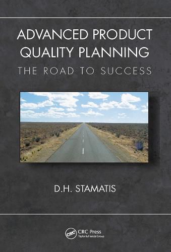 Cover image for Advanced Product Quality Planning: The Road to Success