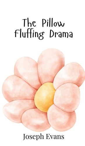 Cover image for The Pillow Fluffing Drama