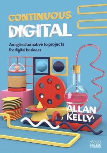 Cover image for Continuous Digital: An agile alternative to projects