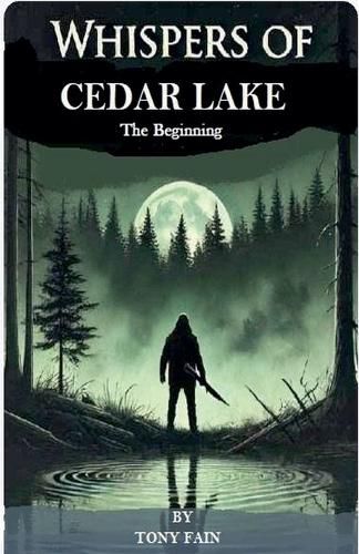 Cover image for Whispers Of Cedar Lake The Beginning