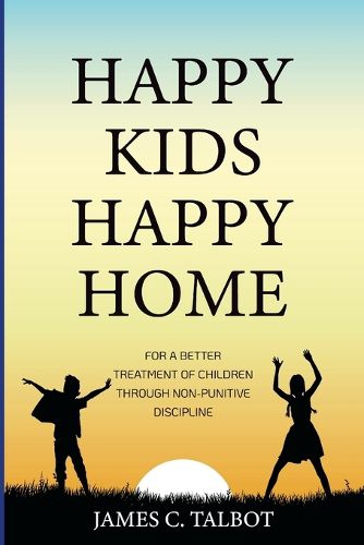 Cover image for Happy Kids Happy Home