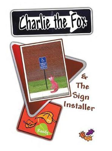 Charlie the Fox and the Sign Installer