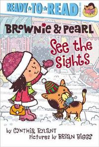 Cover image for Brownie & Pearl See the Sights: Ready-To-Read Pre-Level 1