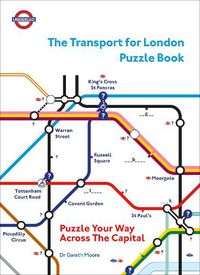 Cover image for The Transport for London Puzzle Book: Puzzle Your Way Across the Capital