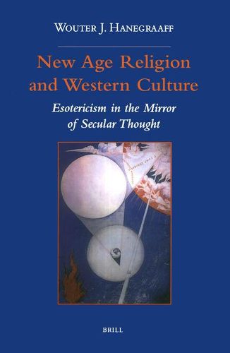 Cover image for New Age Religion and Western Culture: Esotericism in the Mirror of Secular Thought