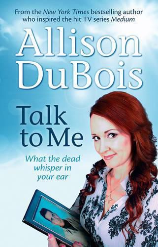 Cover image for Talk to Me: What the dead whisper in your ear