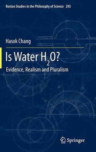 Cover image for Is Water H2O?: Evidence, Realism and Pluralism