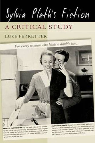 Cover image for Sylvia Plath's Fiction: A Critical Study