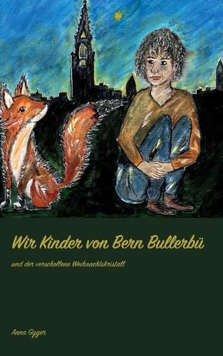 Cover image for Wir Kinder von Bern Bullerbu: und der verschollene Weihnachtskristall