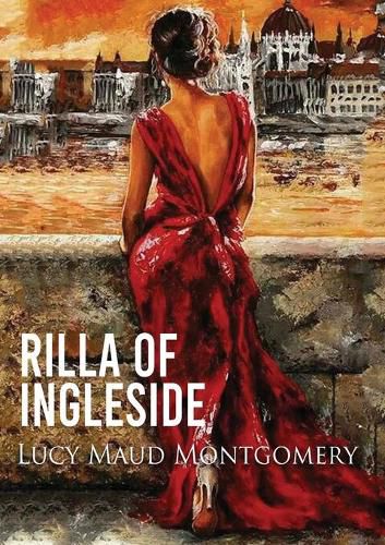 Cover image for Rilla of Ingleside: the eighth of nine books in the Anne of Green Gables series by Lucy Maud Montgomery