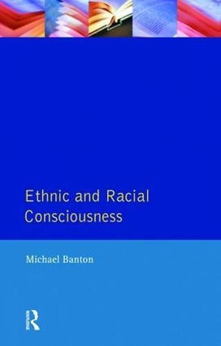 Cover image for Ethnic and Racial Consciousness