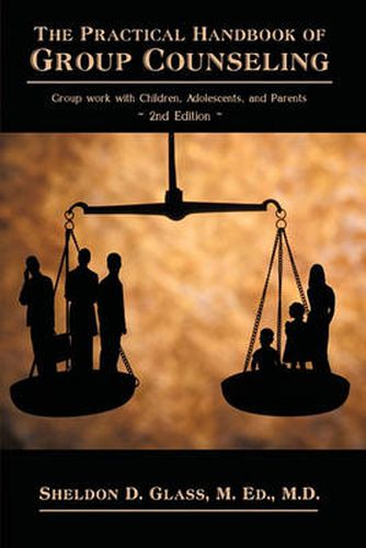 Cover image for The Practical Handbook of Group Counseling: Group Work with Children, Adolescents, and Parents