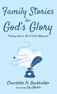 Cover image for Family Stories for God's Glory