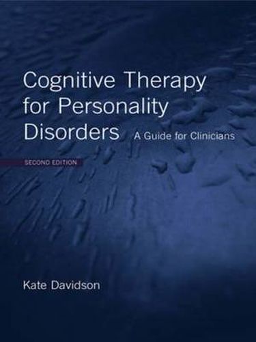 Cover image for Cognitive Therapy for Personality Disorders: A Guide for Clinicians