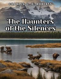 Cover image for The Haunters of the Silences