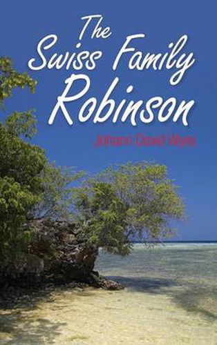 Cover image for The Swiss Family Robinson