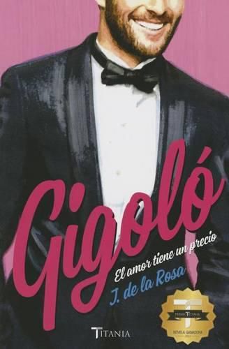 Cover image for Gigolo. El Amor Tiene Un Precio