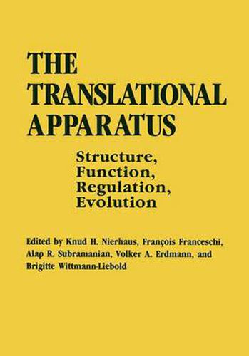 Cover image for The Translational Apparatus: Structure, Function, Regulation, Evolution