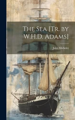 Cover image for The Sea [Tr. by W.H.D. Adams]