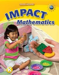 Cover image for Math Connects, Grade K, Impact Mathematics, Student Edition