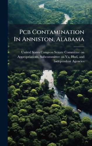 Cover image for Pcb Contamination In Anniston, Alabama
