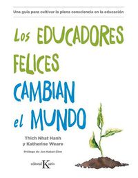 Cover image for Los Educadores Felices Cambian El Mundo