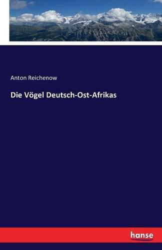 Cover image for Die Voegel Deutsch-Ost-Afrikas