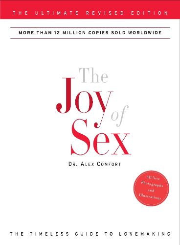 Cover image for The Joy of Sex: The Ultimate Revised Edition