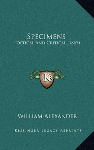 Cover image for Specimens: Poetical and Critical (1867)